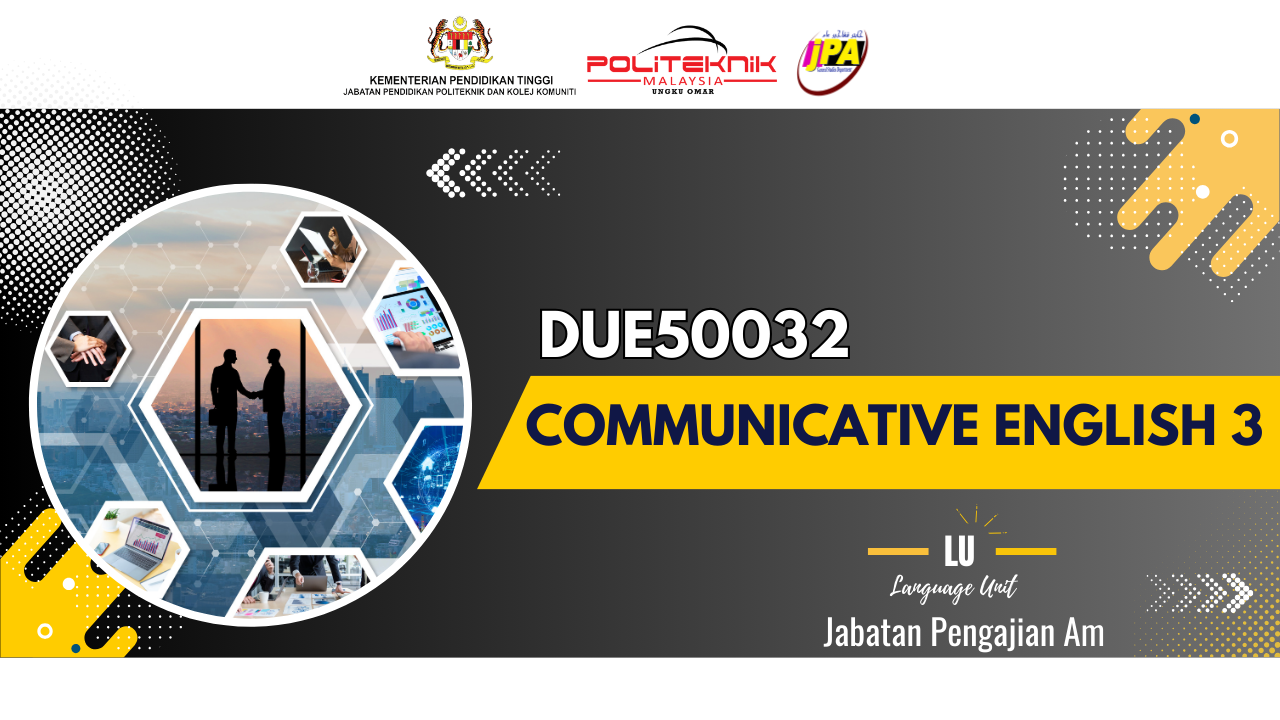 DUE50032 COMMUNICATIVE ENGLISH 3