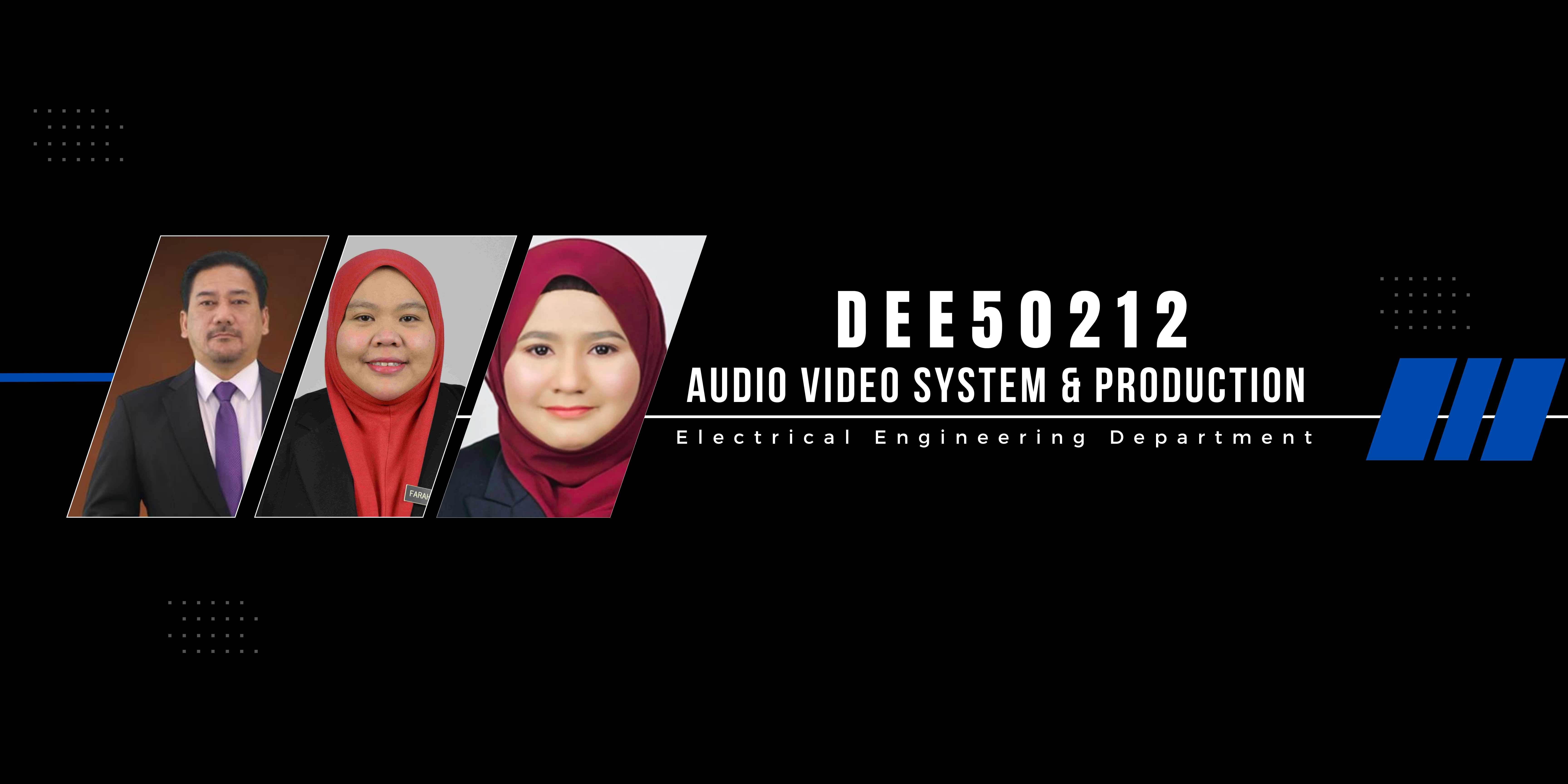 DEE50212 AUDIO VIDEO SYSTEM &amp; PRODUCTION