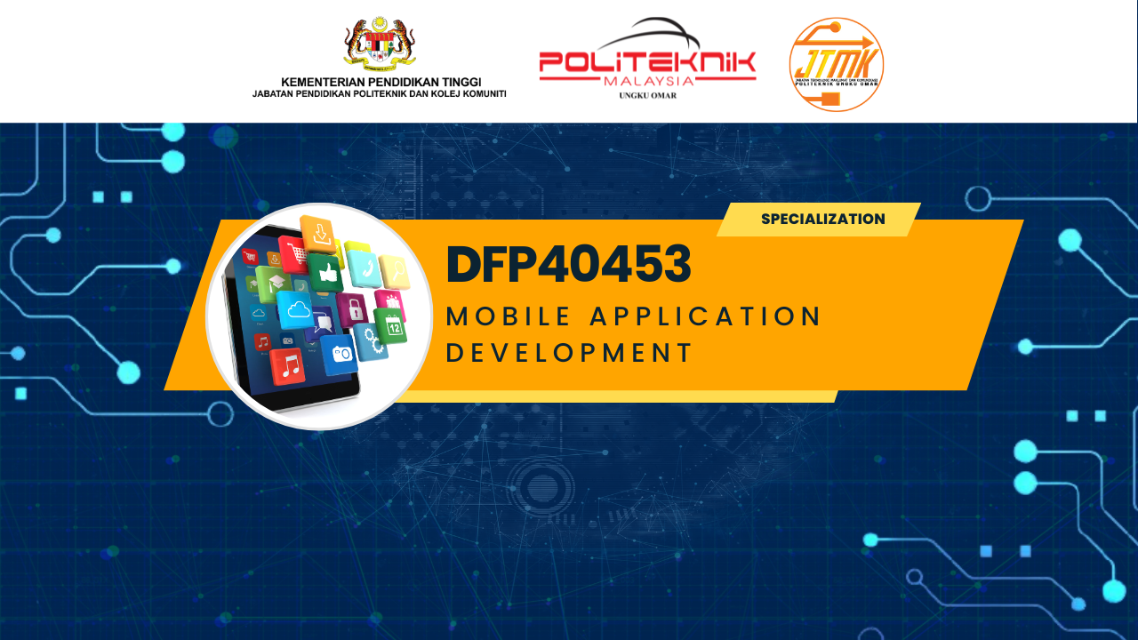 DFP40453 Mobile Application Development