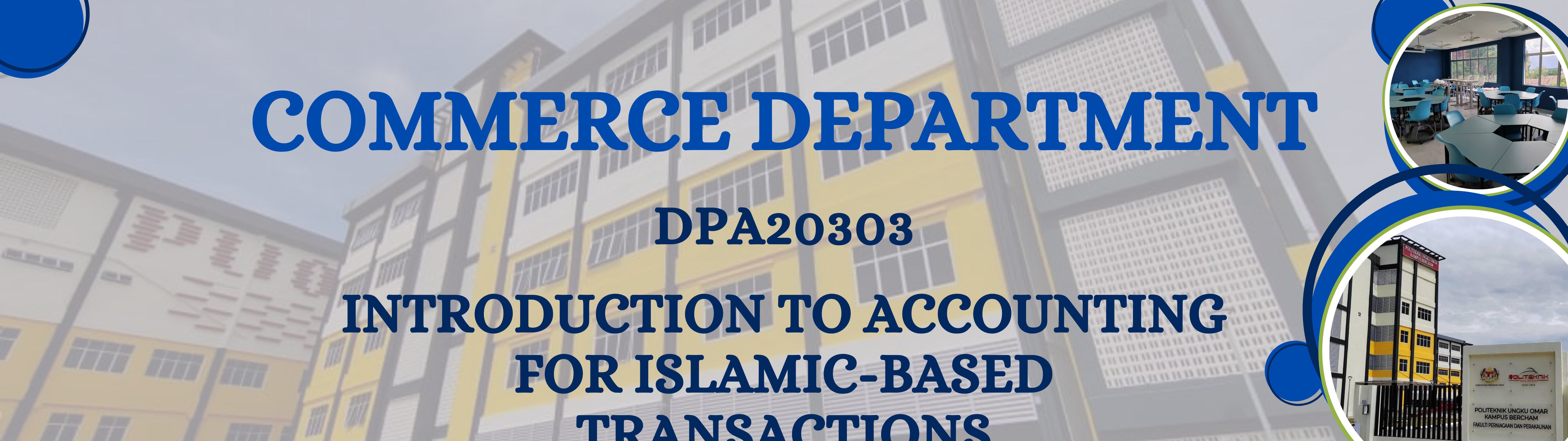 DPA20303 INTRODUCTION TO ACCOUNTING FOR ISLAMIC-BASED TRANSACTIONS