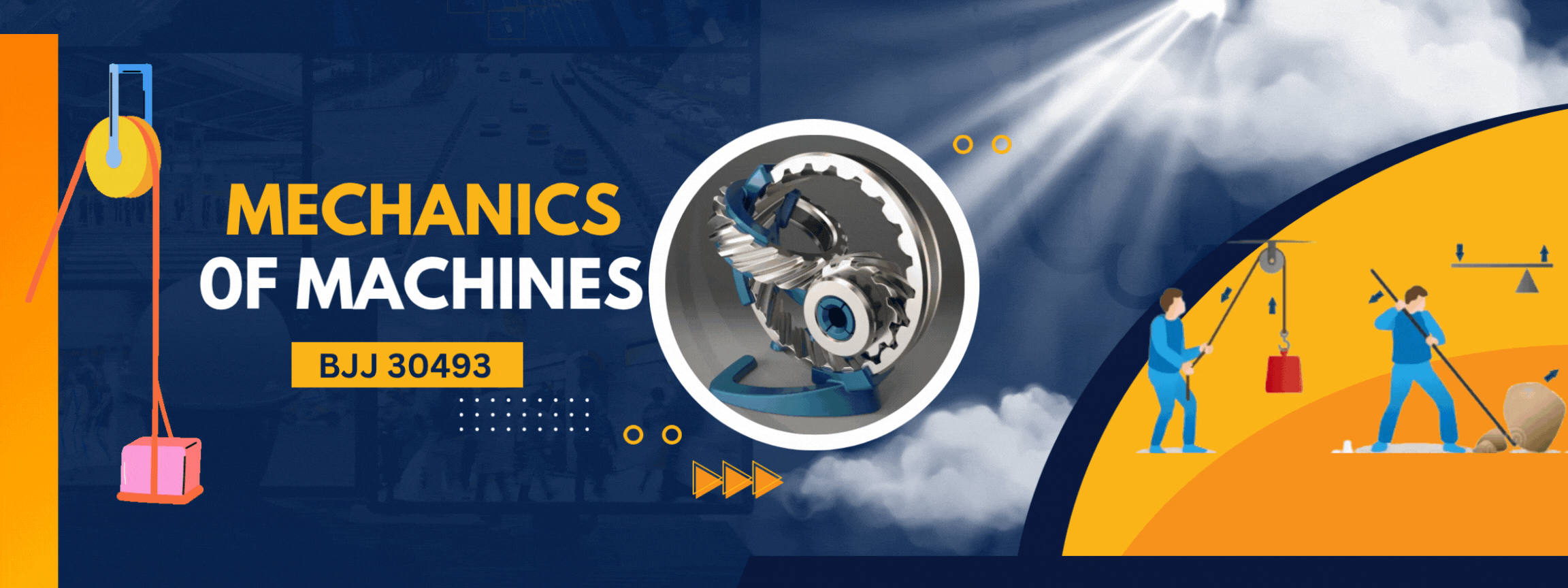 BJJ30493 MECHANICS OF MACHINE