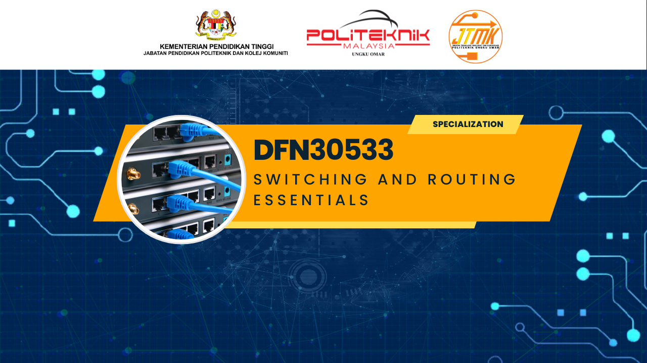 DFN30533 SWITCHING AND ROUTING ESSENTIALS