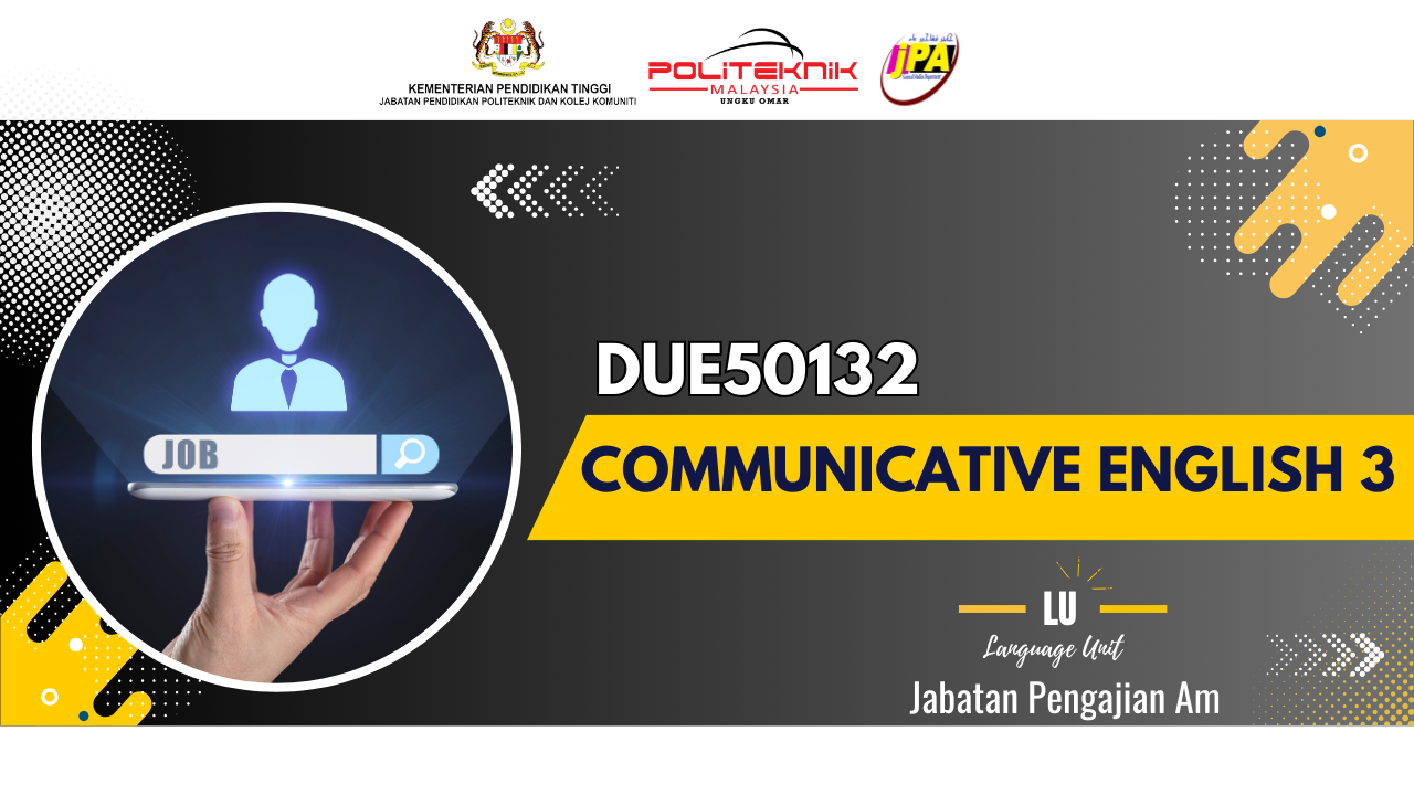 DUE50132 COMMUNICATIVE ENGLISH 3