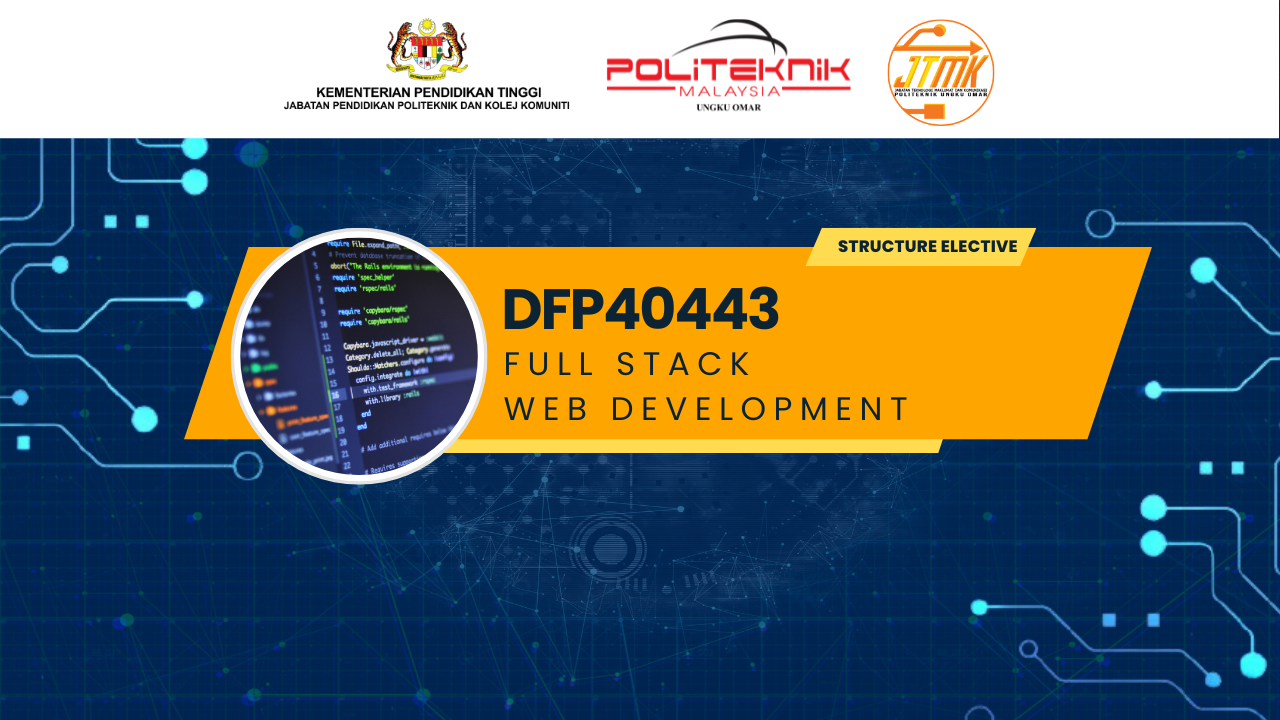 DFP40443 Full Stack Web Development