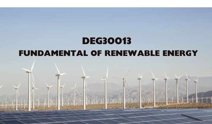 SESI I 24/25 DEG30013 FUNDAMENTAL OF RENEWABLE ENERGY