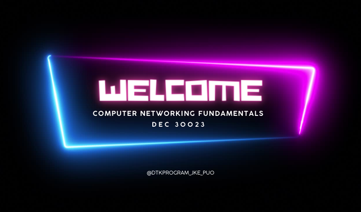 DEC30023 COMPUTER NETWORKING FUNDAMENTALS