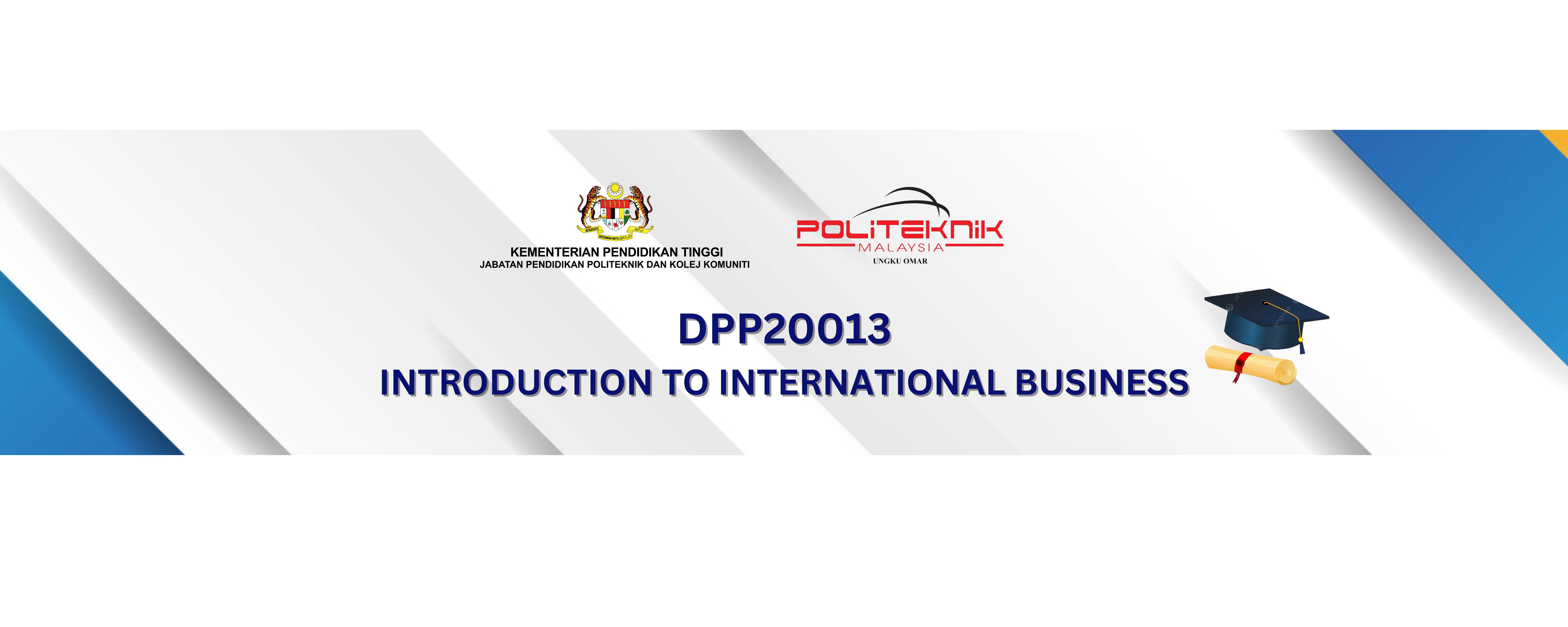 DPP20013 INTRODUCTION OF INTERNATIONAL BUSINESS