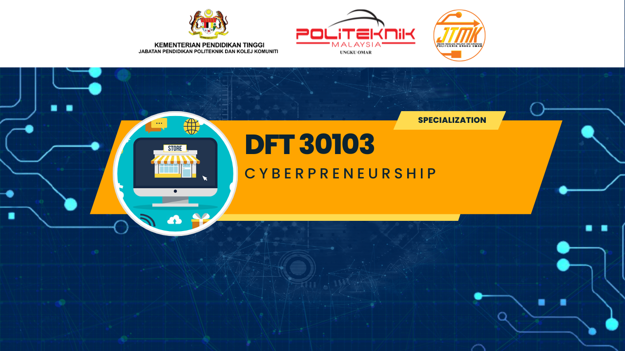 DFT 30103 Cyberpreneurship