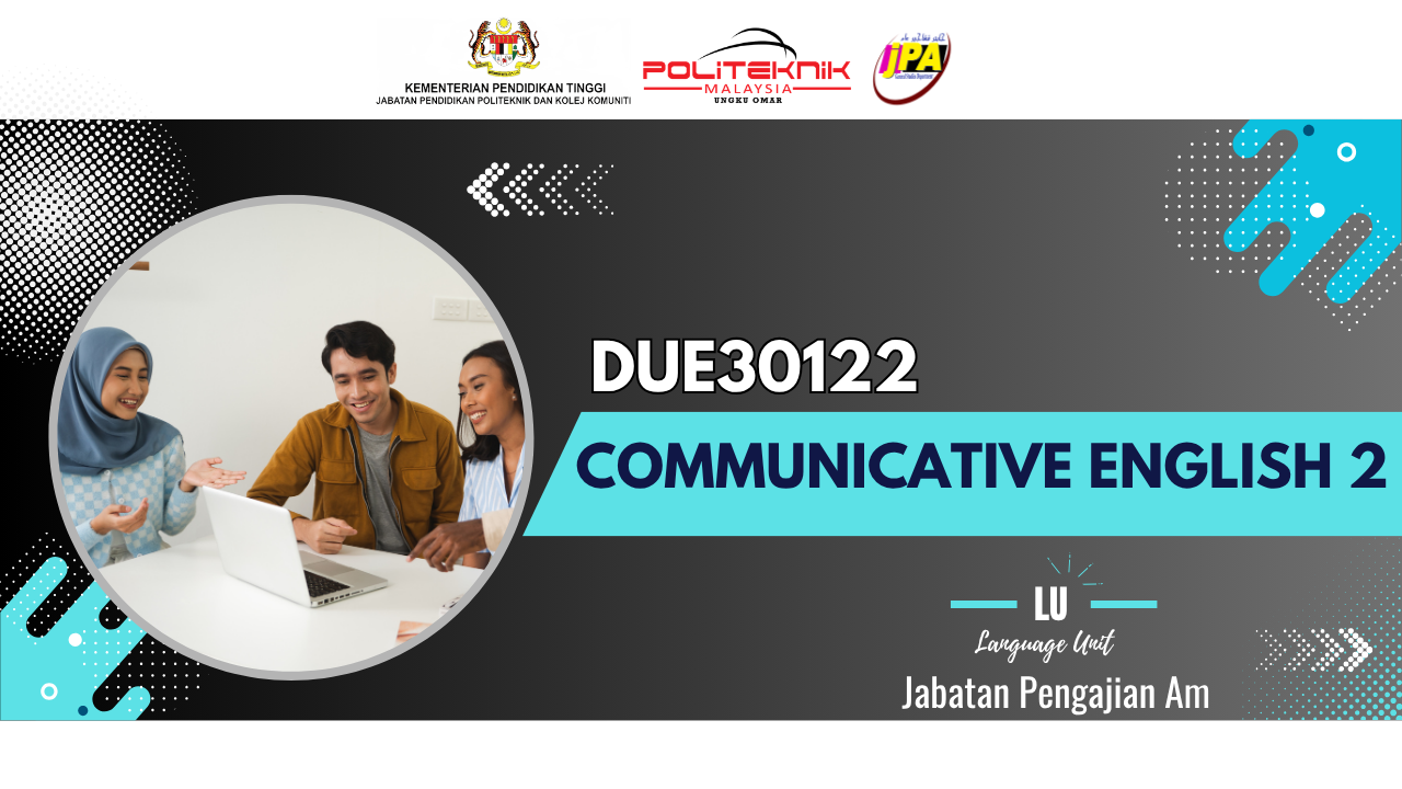 DUE30122 COMMUNICATIVE ENGLISH 2