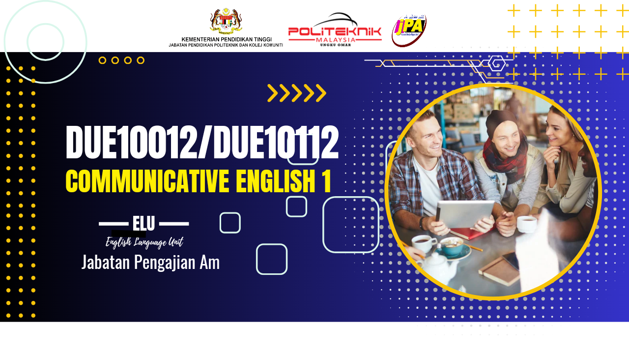 DUE10012/ DUE10112 COMMUNICATIVE ENGLISH 1