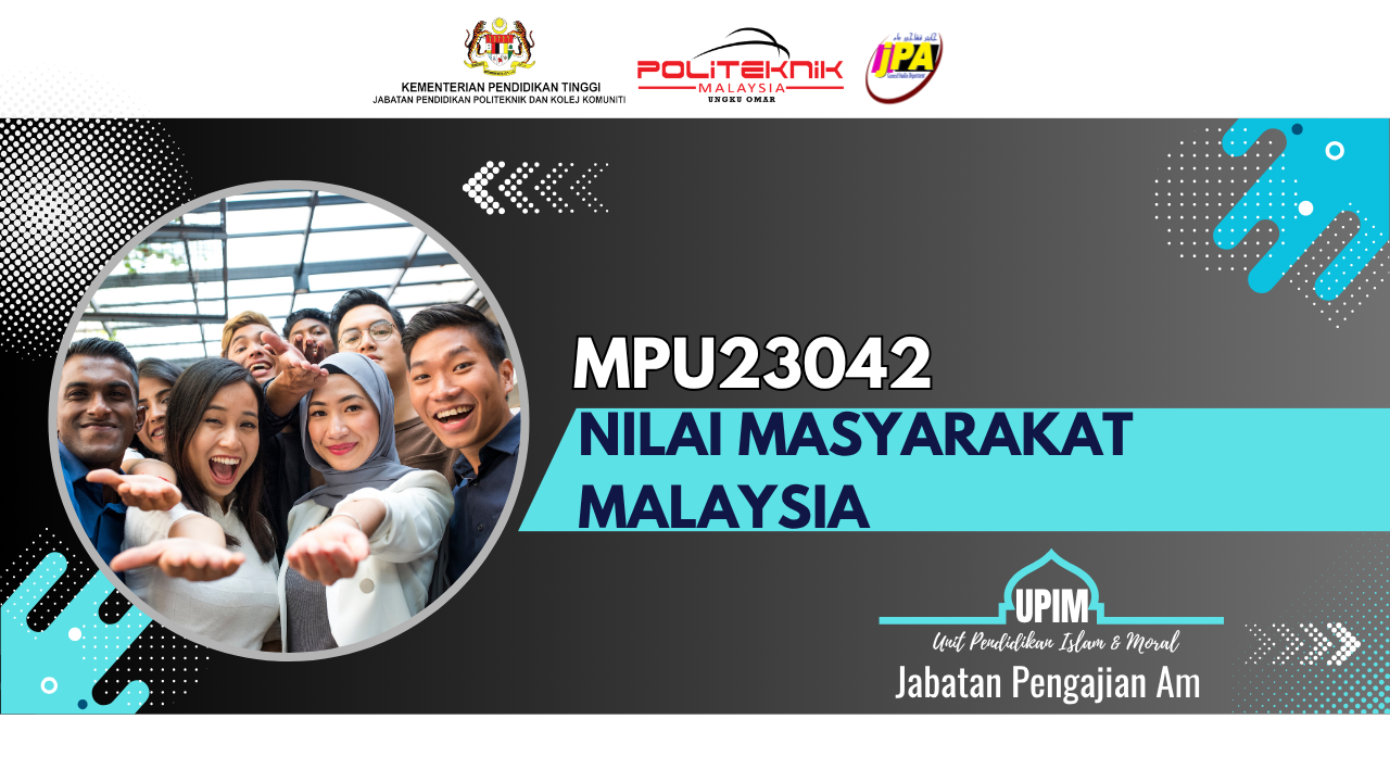 MPU23042 NILAI MASYARAKAT MALAYSIA