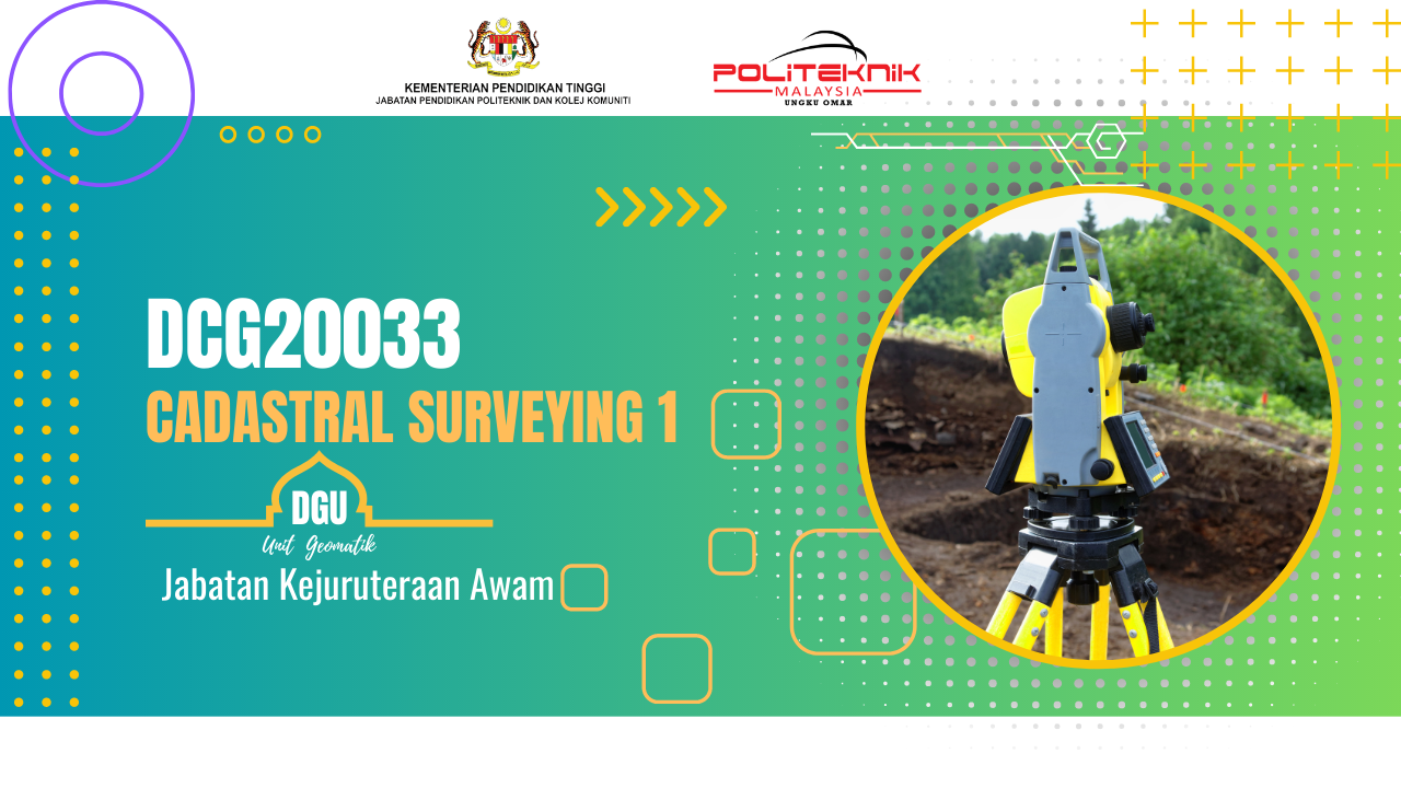 DCG20033 CADASTRAL SURVEYING 1