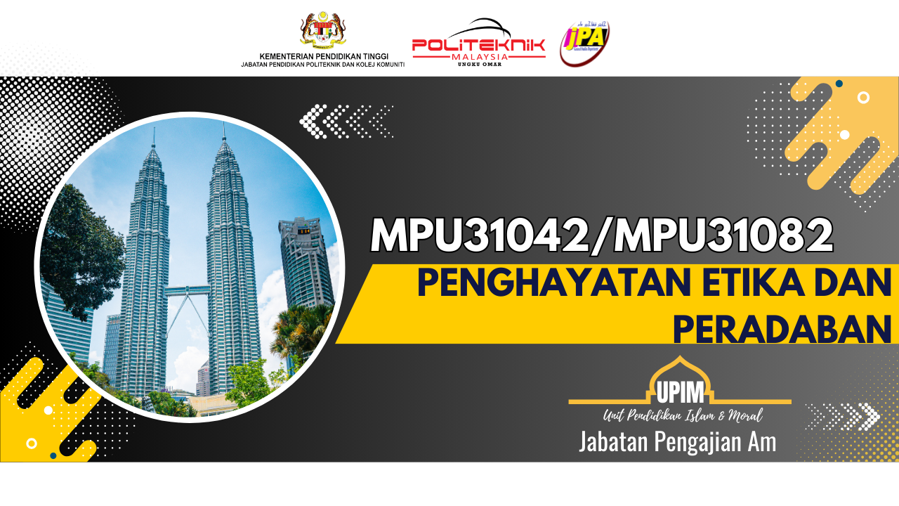 MPU30142/MPU30182 PENGHAYATAN ETIKA DAN PERADABAN