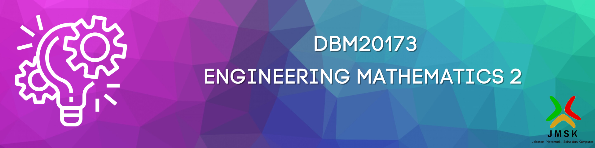 DBM20173 ENGINEERING MATHEMATICS 2 - SESI 2 2025/2026