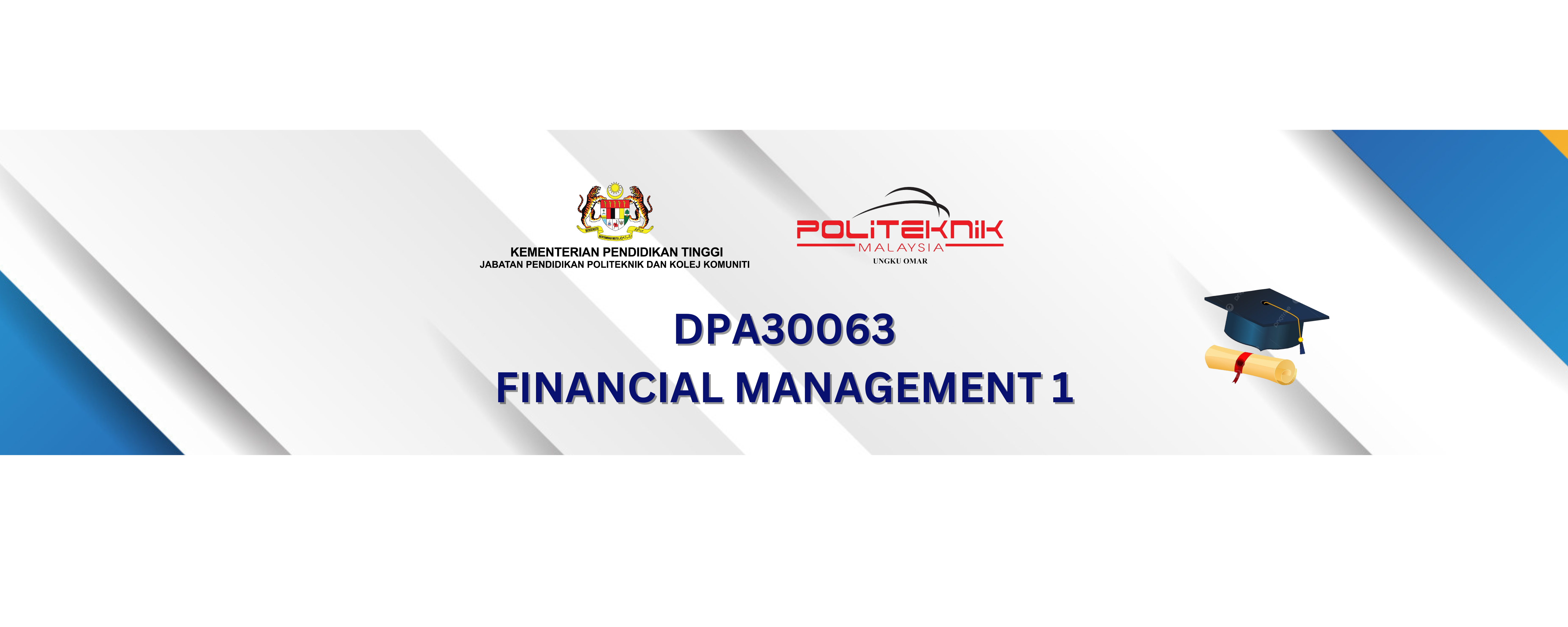 DPA30063 FINANCIAL MANAGEMENT 1