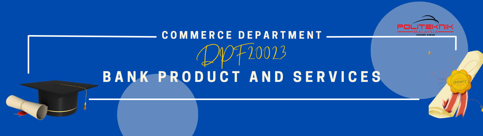 DPF20023 BANK PRODUCT AND SERVICES