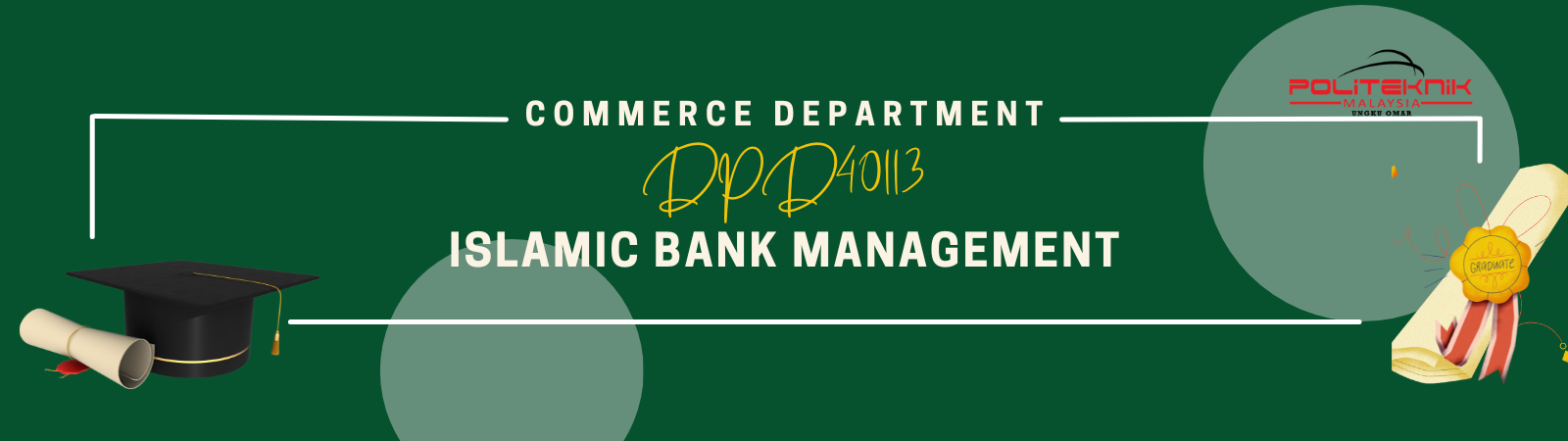 DPD40113 ISLAMIC BANK MANAGEMENT