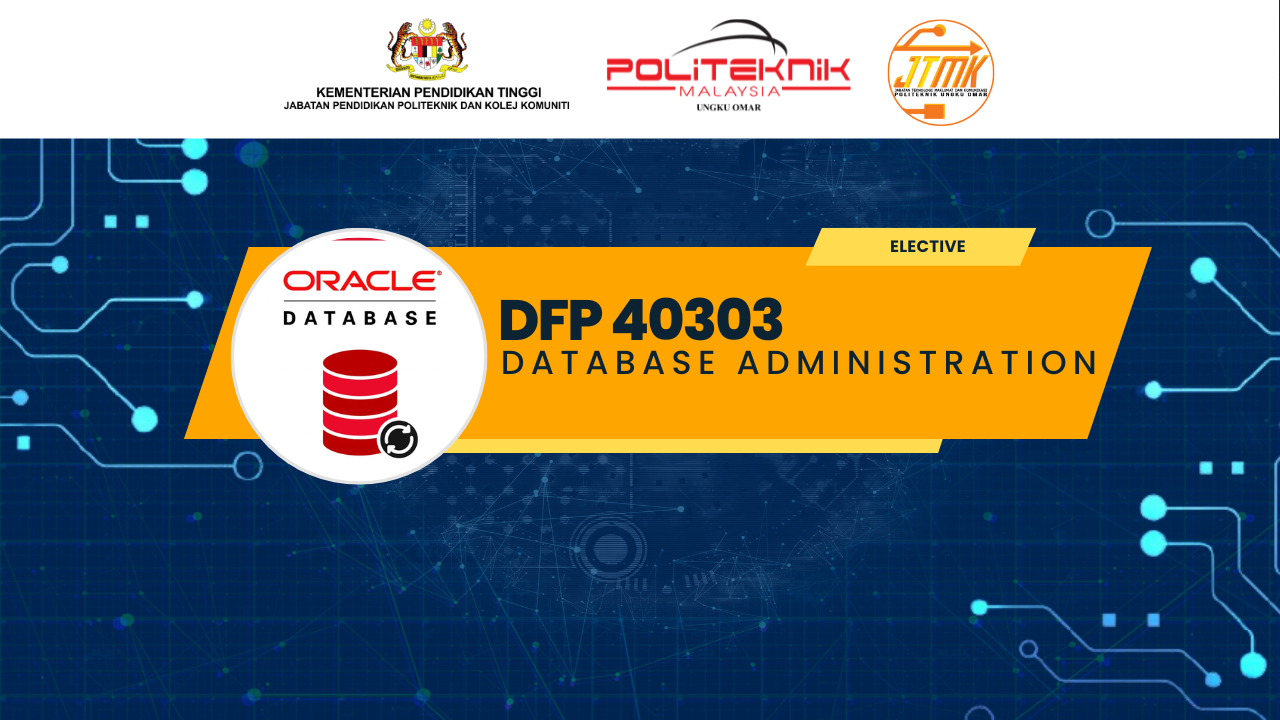 DFP 40303 DATABASE ADMINISTRATION