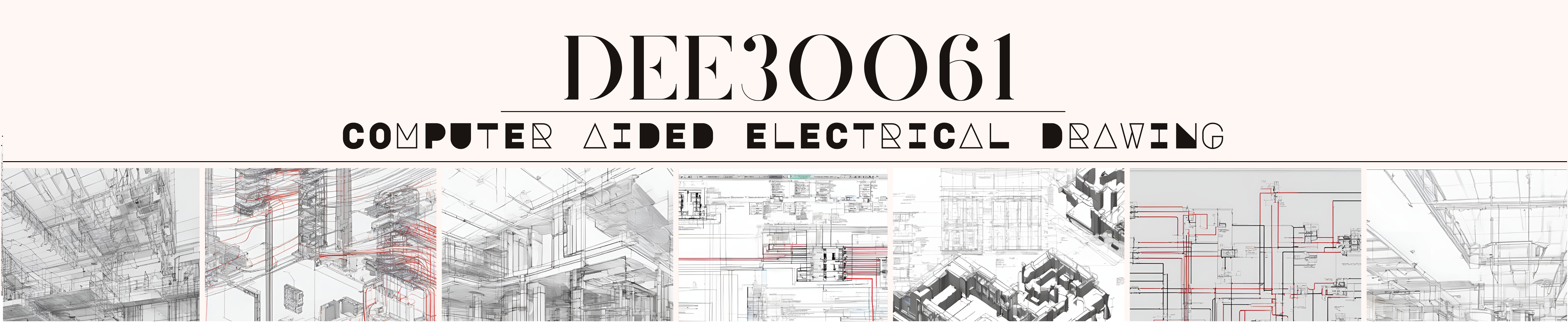 DEE30061 COMPUTER AIDED ELECTRICAL DRAWING