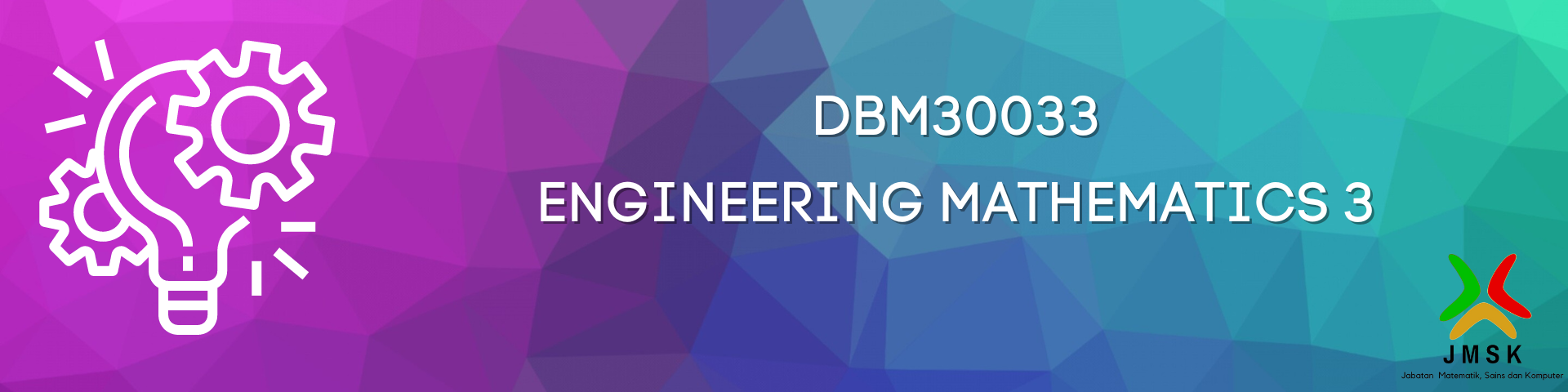 DBM30033 ENGINEERING MATHEMATICS 3