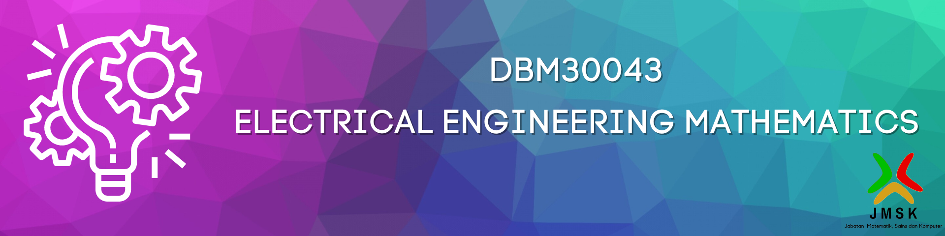 DBM30043 ELECTRICAL ENGINEERING MATHEMATICS 