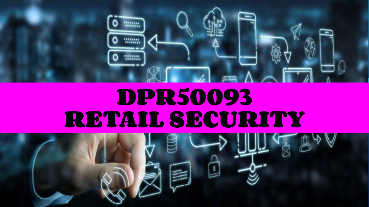 DPR50093 RETAIL SECURITY