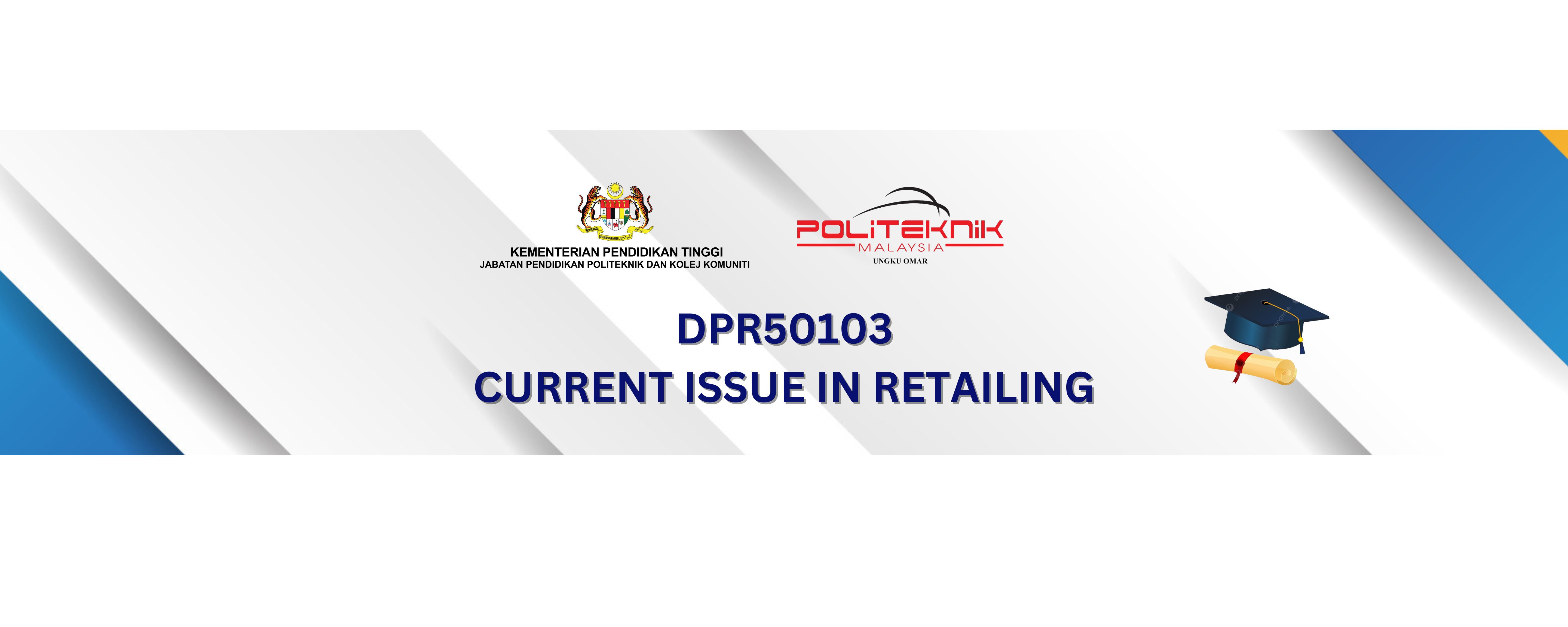 DPR50103 CURRENT ISSUES IN RETAILING