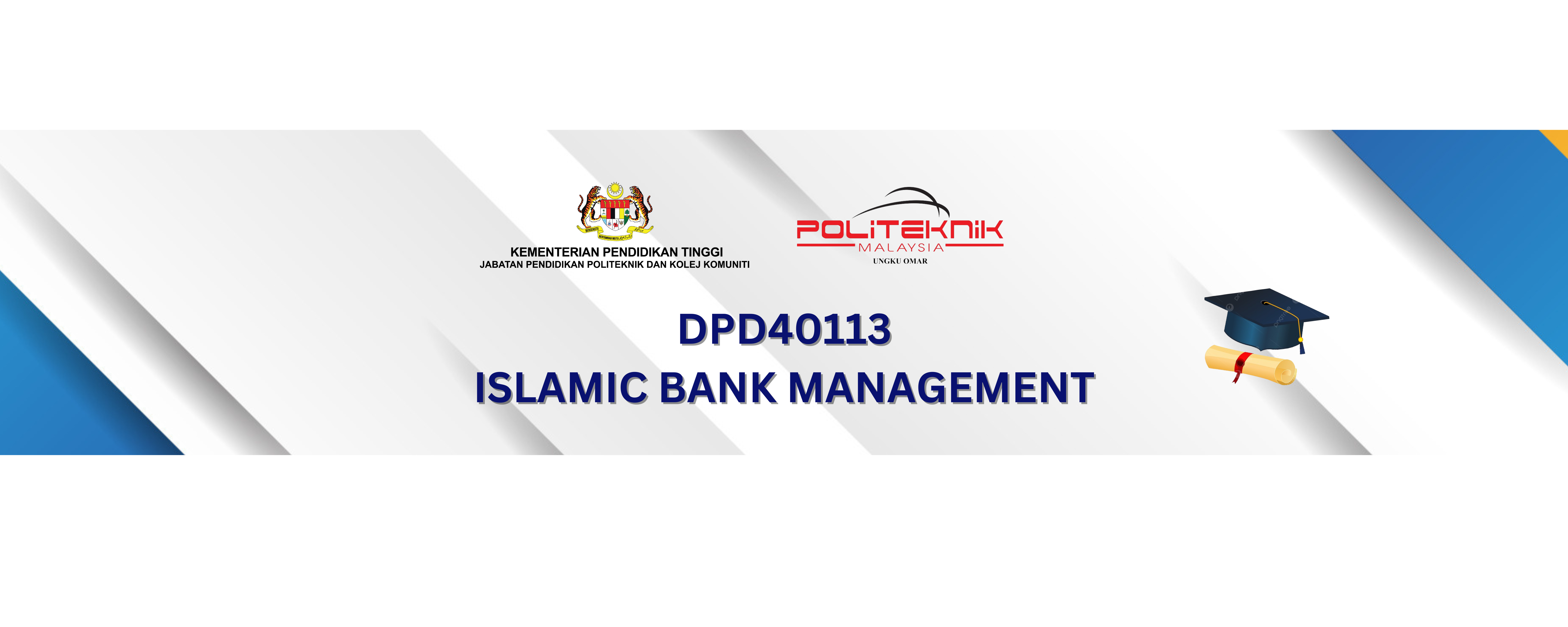 DPD40113 ISLAMIC BANK MANAGEMENT