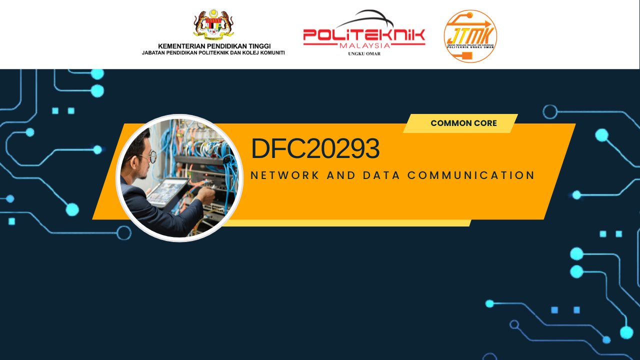 DFC20293 Network and Data Communication