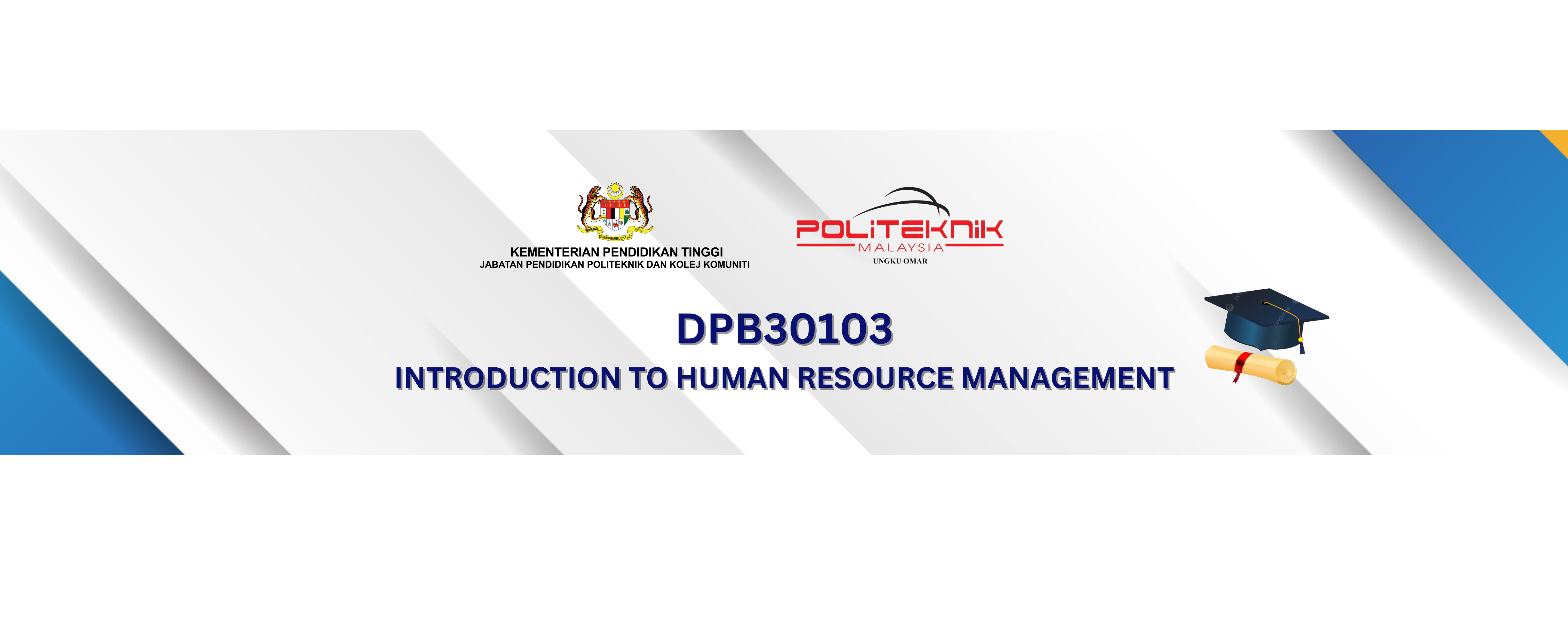 DPB30103 INTRODUCTION TO HUMAN RESOURCE MANAGEMENT